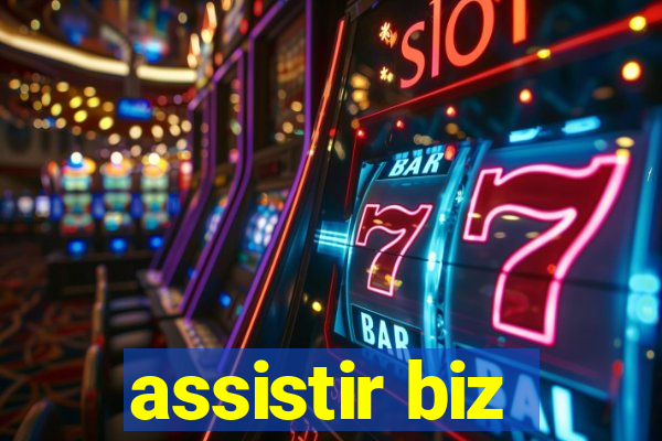 assistir biz